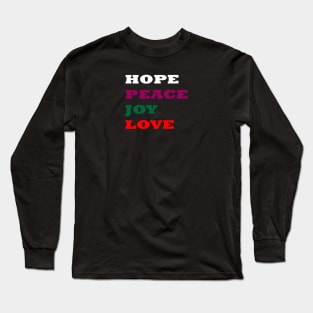 HOPE PEACE JOY LOVE Long Sleeve T-Shirt